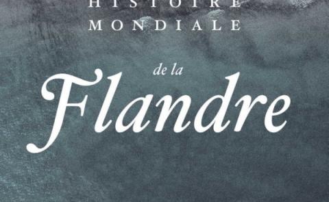 Cover Histoire mondiale de la Flandre (La Renaissance du Livre & Ons Erfdeel vzw)